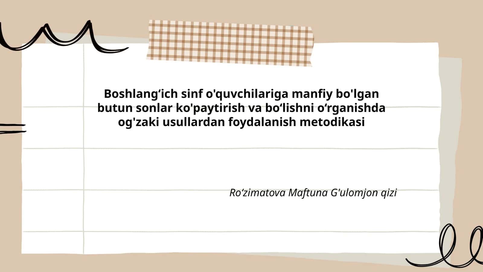 Boshlang‘ich sinf o'quvchilariga manfiy bo'lgan butun sonlar ko'paytirish va bo‘lishni o‘rganishda og'zaki usullardan foydalanish metodikasi 1