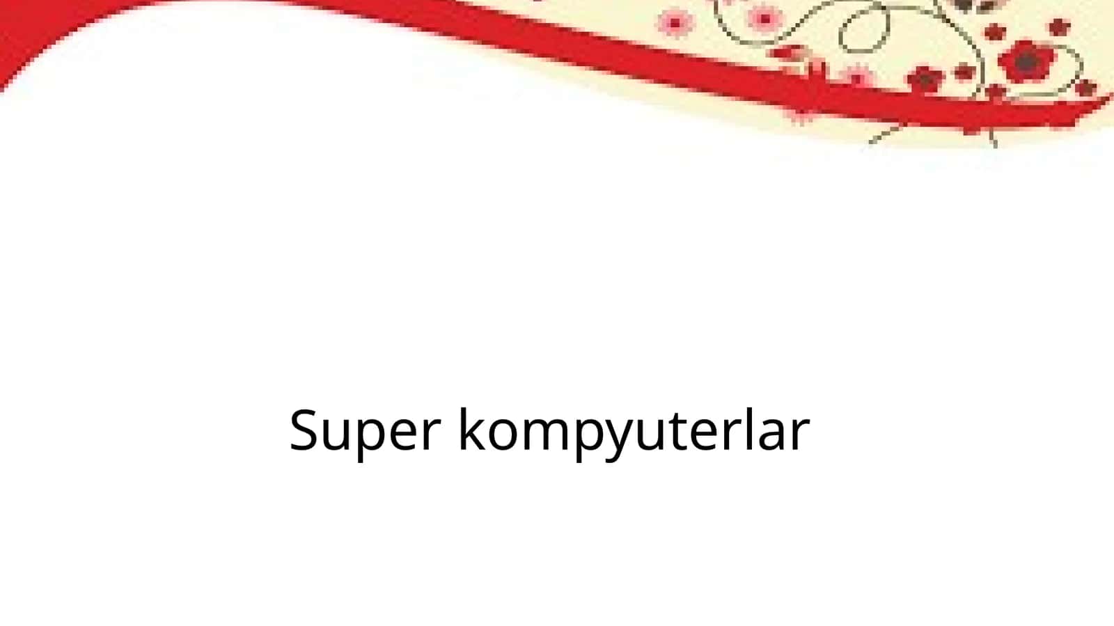 Super kompyuterlar 1