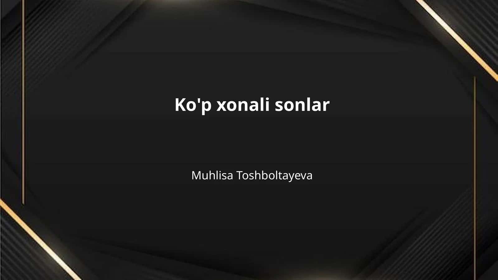 Ko'p xonali sonlar 1