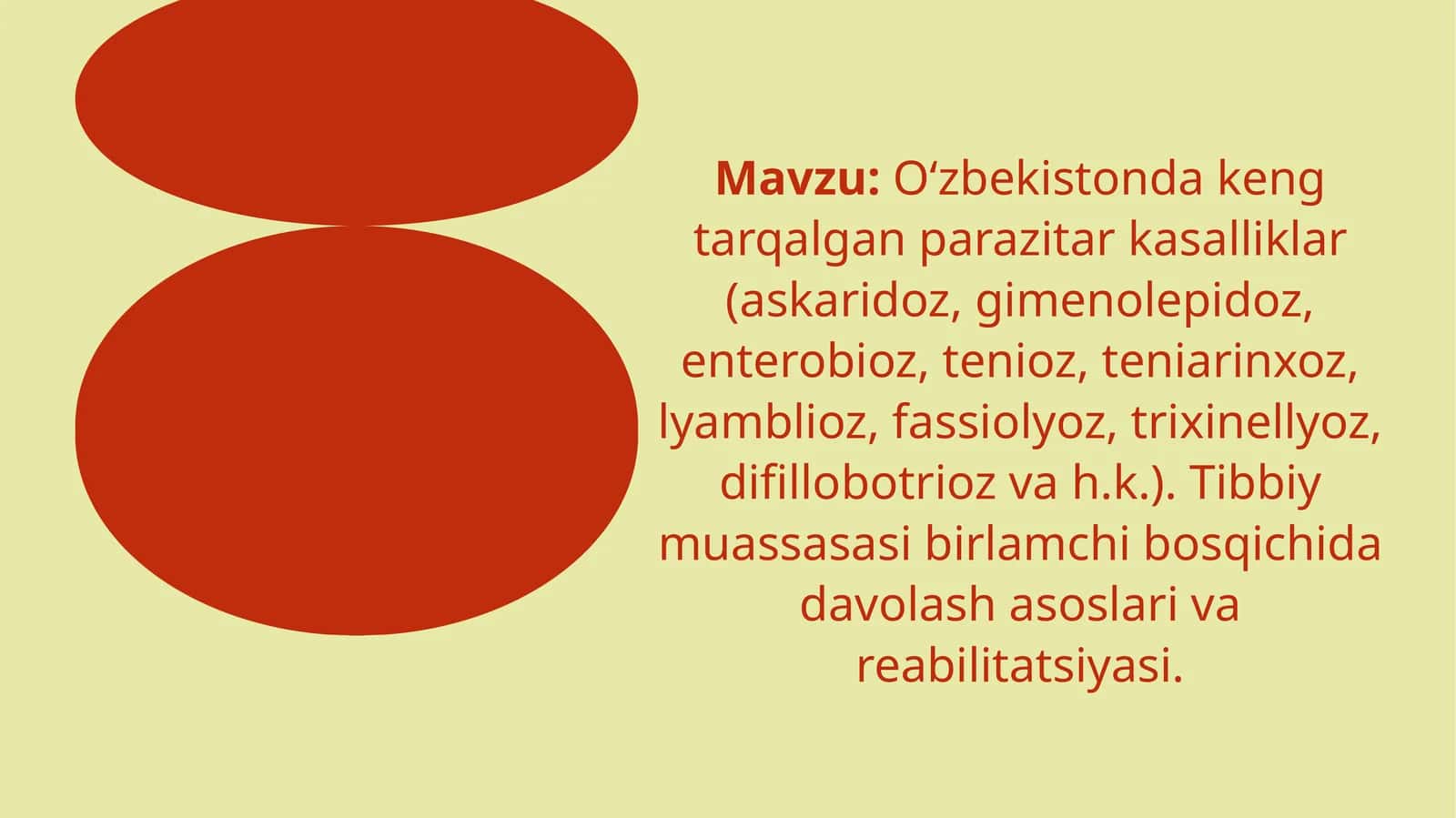 Oʻzbekistonda keng tarqalgan parazitar kasalliklar(askaridoz,gimenolepidoz,enterobioz,tenioz,teniari 1