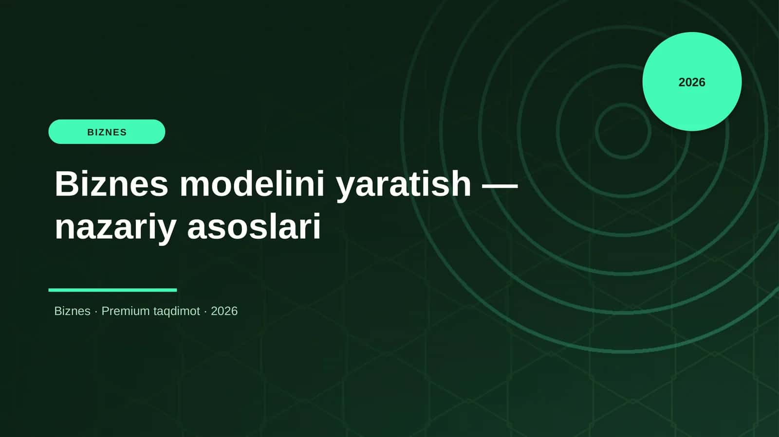 Biznes modelini yaratish — nazariy asoslari 1