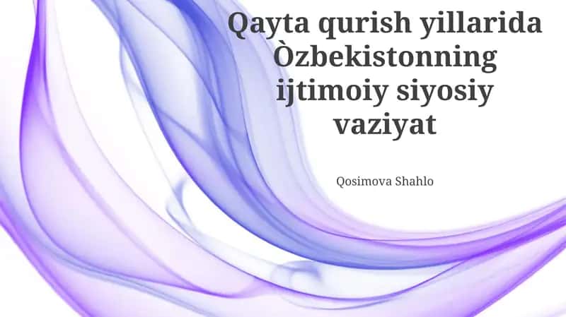 Qayta qurish yillarida Òzbekistonning ijtimoiy siyosiy vaziyat 1