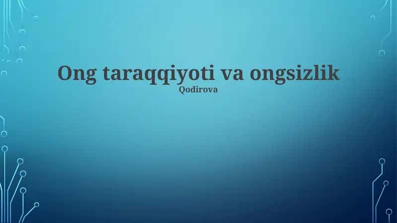 Ong taraqqiyoti va ongsizlik 1
