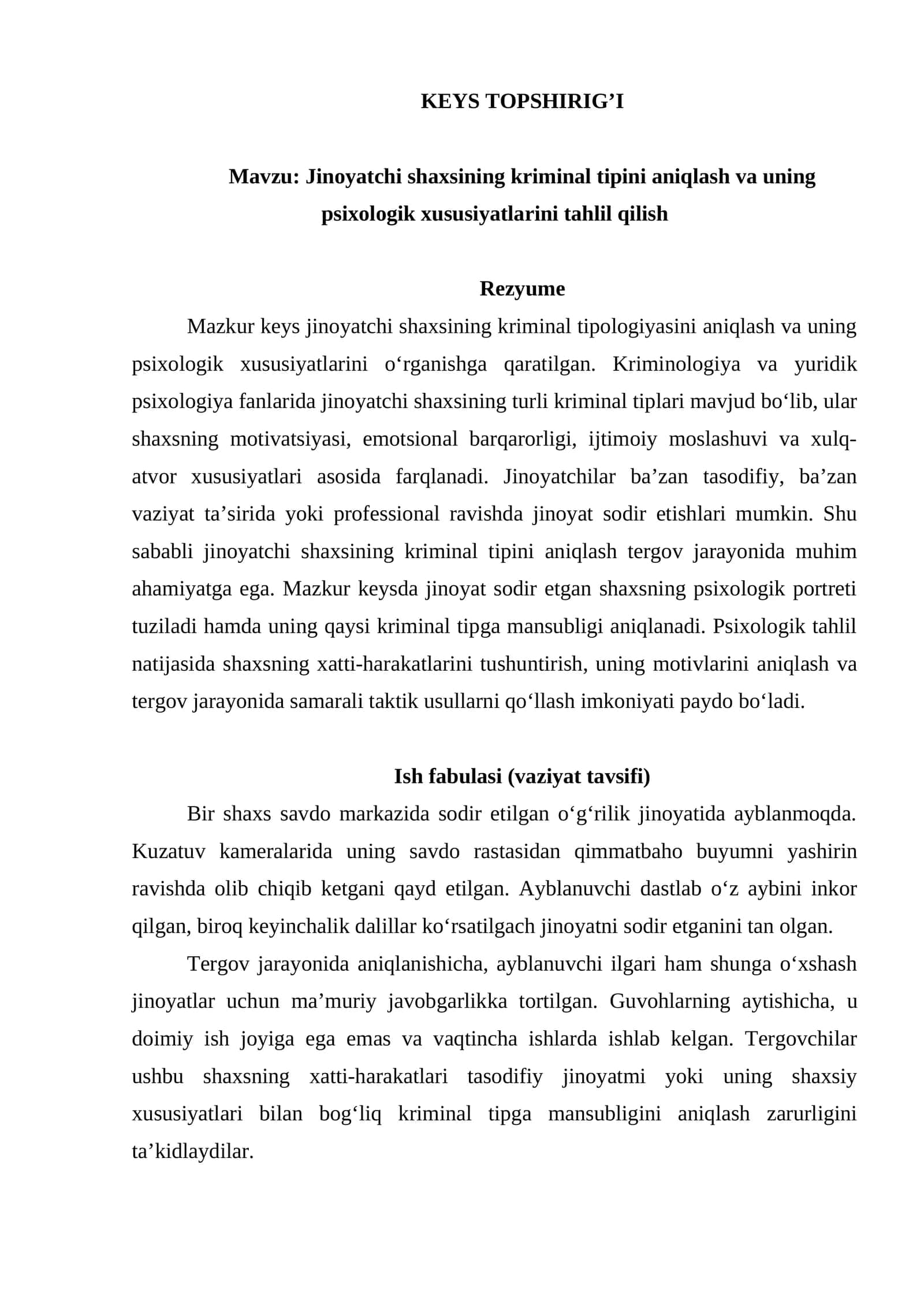 Jinoyatchi shaxsining kriminal tipini aniqlash va uning psixologik xususiyatlarini tahlil qilish keys topshirig'i 1