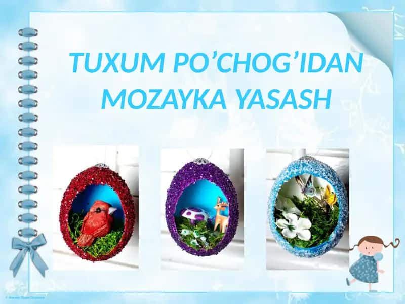 Tuxum Po'chog'idan Mozaika Yasash 1