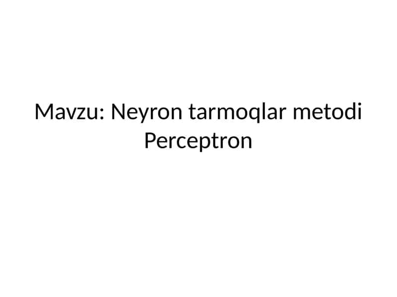 Neyron tarmoqlar metodi 1
