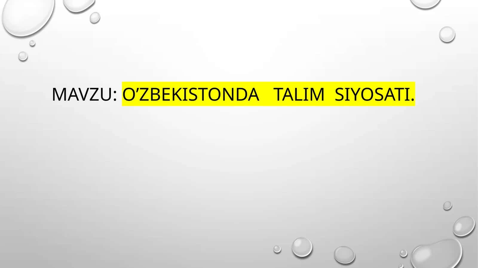 O'zbekistonda ta'lim siyosati 1