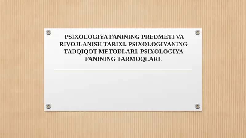 PSIXOLOGIYA FANINING PREDMETI VA RIVOJLANISH TARIXI 1
