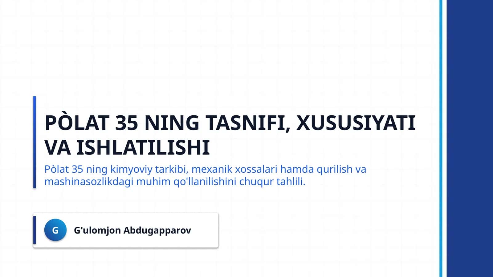Pòlat 35 ning tasnifi, xususiyati va ishlatilishi 1