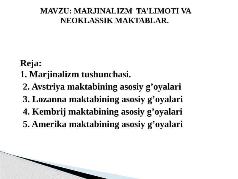 MARJINALIZM TA’LIMOTIVA NEOKLASSIK MAKTABLAR 1