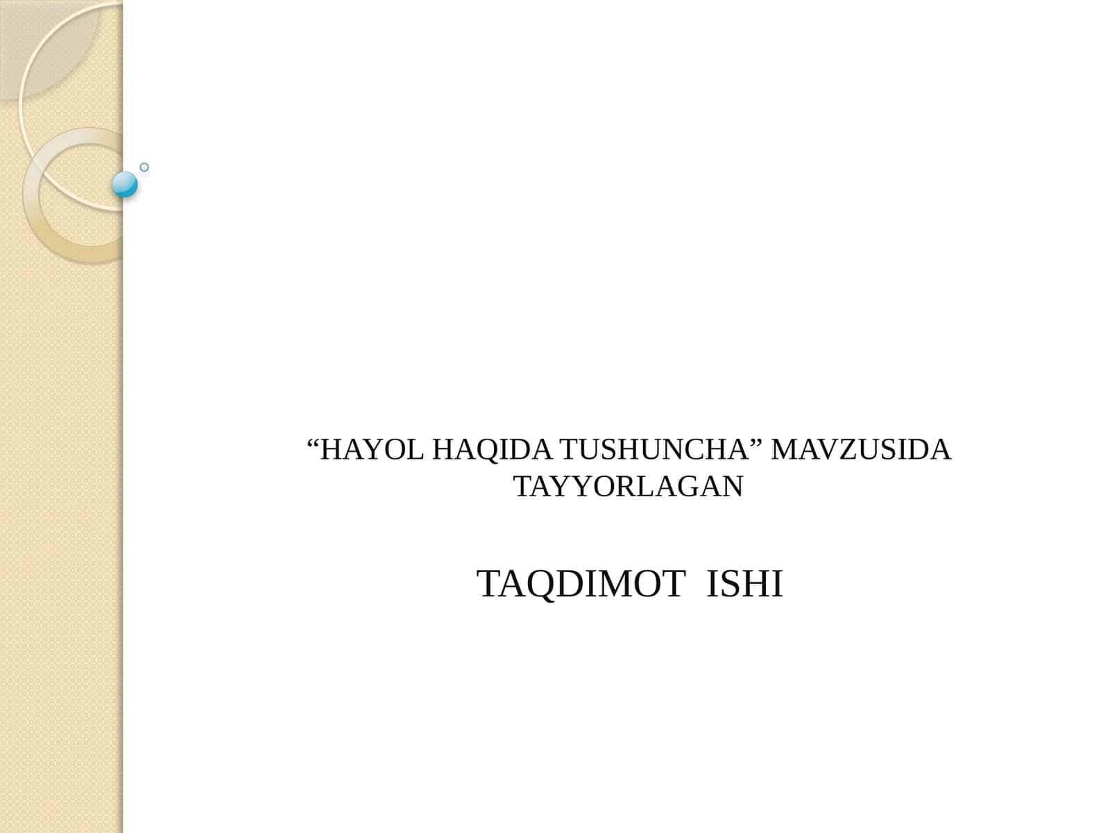HAYOL HAQIDA TUSHUNCHA 1