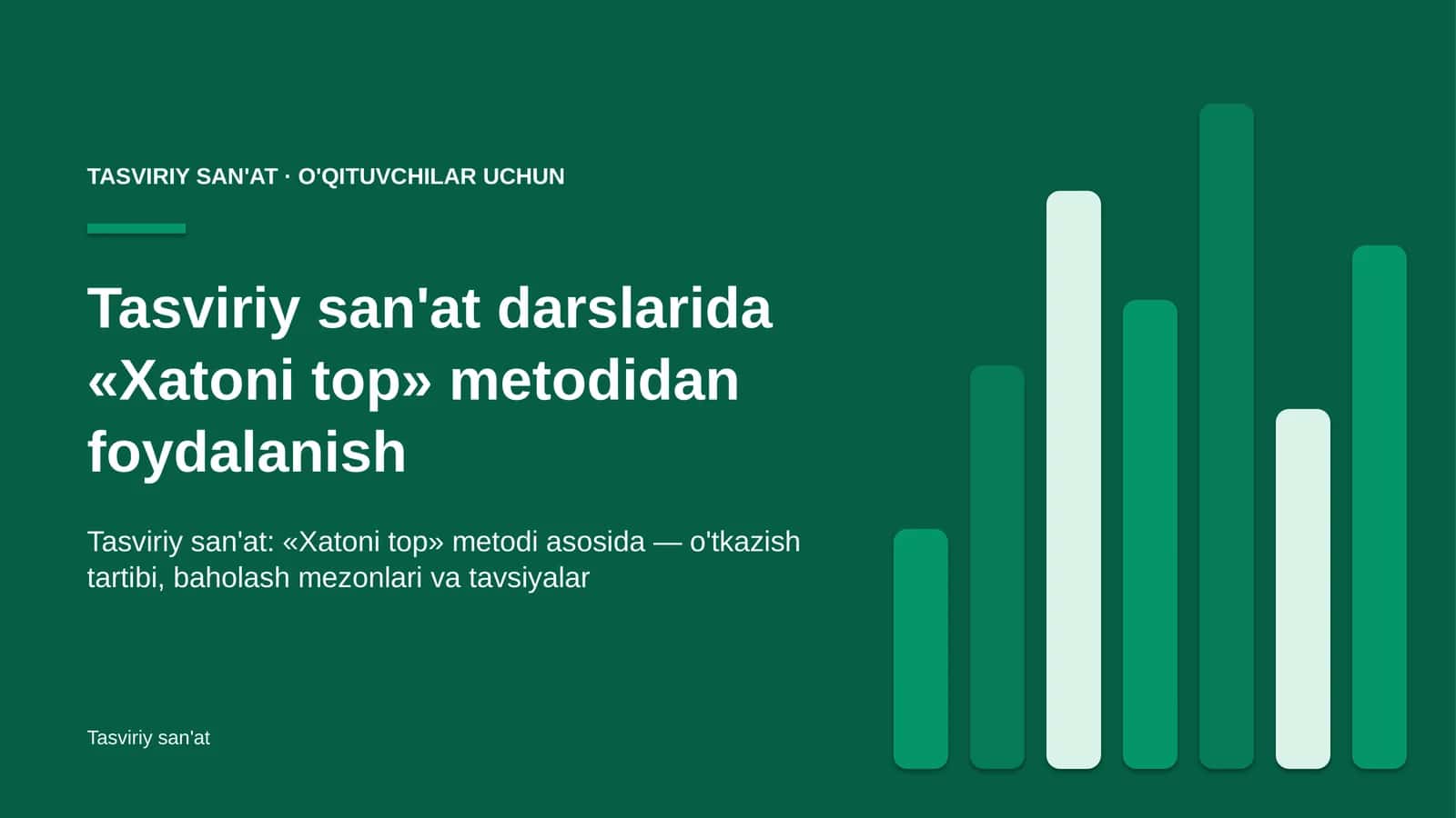 tasviriy san'at darslarida xatoni top metodidan foydalanish 9264 1