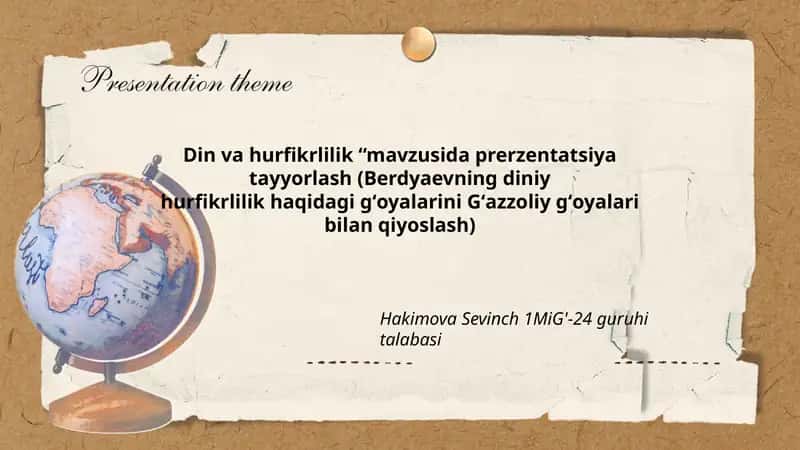 Din va hurfikrlilik “mavzusida prerzentatsiya tayyorlash (Berdyaevning diniy hurfikrlilik haqidagi gʻoyalarini Gʻazzoliy gʻoyalari bilan qiyoslash) 1