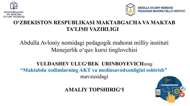 "Maktabda xodimlarning AKT va mediasavodxonligini oshirish" 1