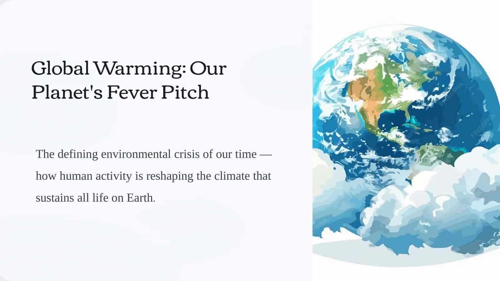 Global Warming: Our Planet's Fever Pitch 1