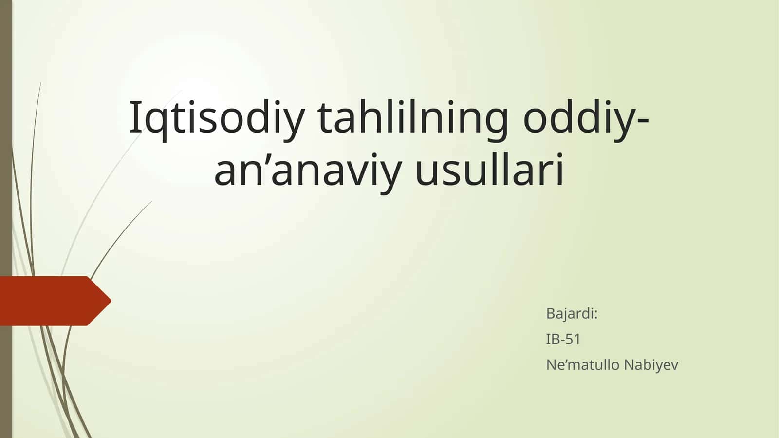 Iqtisodiy tahlilning oddiy-an’anaviy usullari 1