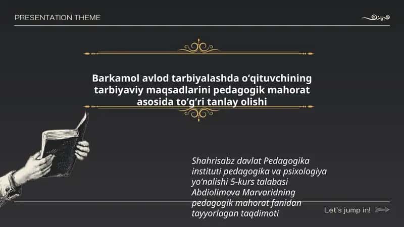 Abdiolimova Marvaridning pedagogik mahorat fanidan tayyorlagan taqdimoti 1