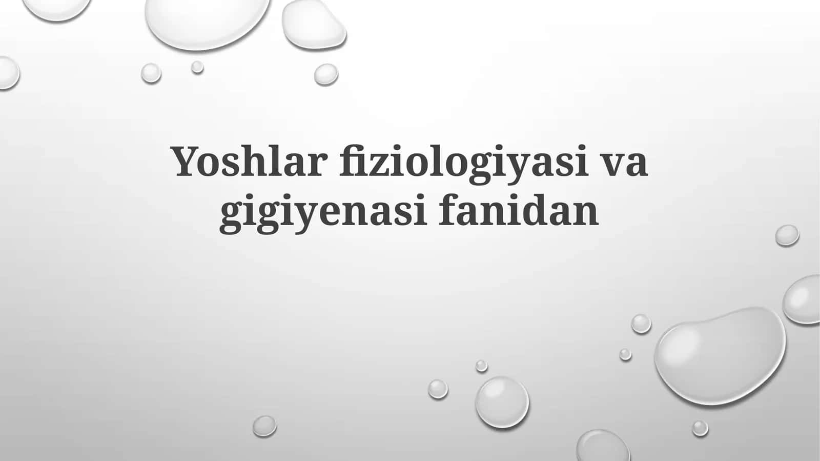 Yoshlarfiziologiyasivagigiyenasifanidan 1