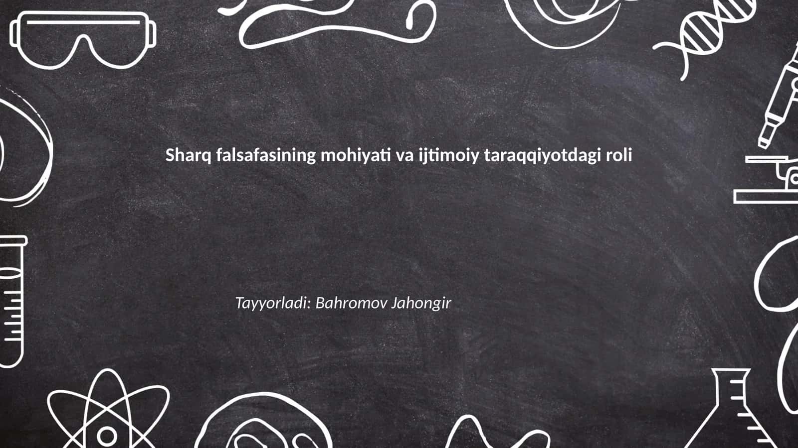 Sharq falsafasining mohiyati va ijtimoiy taraqqiyotdagi roli 1