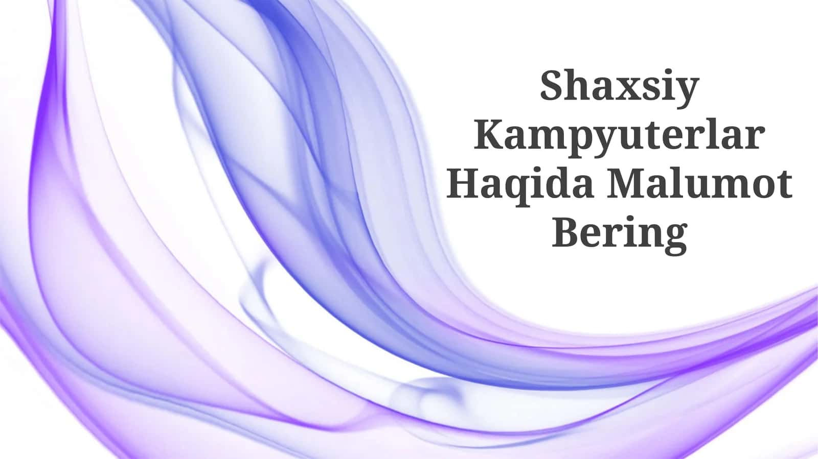 Shaxsiy Kampyuterlar Haqida Malumot Bering 1