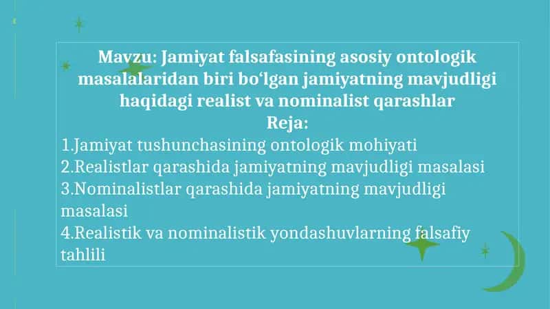 Jamiyat falsafasining asosiy ontologik masalalaridan biri bo‘lgan jamiyatning mavjudligi haqidagi realist va nominalist qarashlar.pptx 1