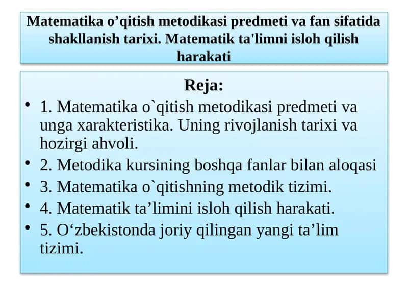 Matematika o'qitish metodikasi predmeti va fani shakllanishi tarixi 1