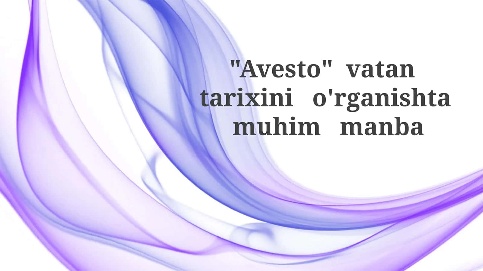 Avesto: O'tmishga Deraza 1