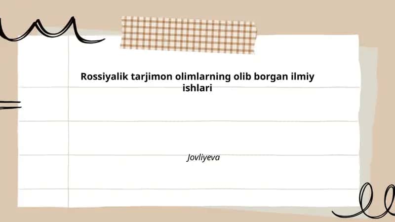 Rossiyalik tarjimon olimlarning olib borgan ilmiy ishlari Jovliyeva 1