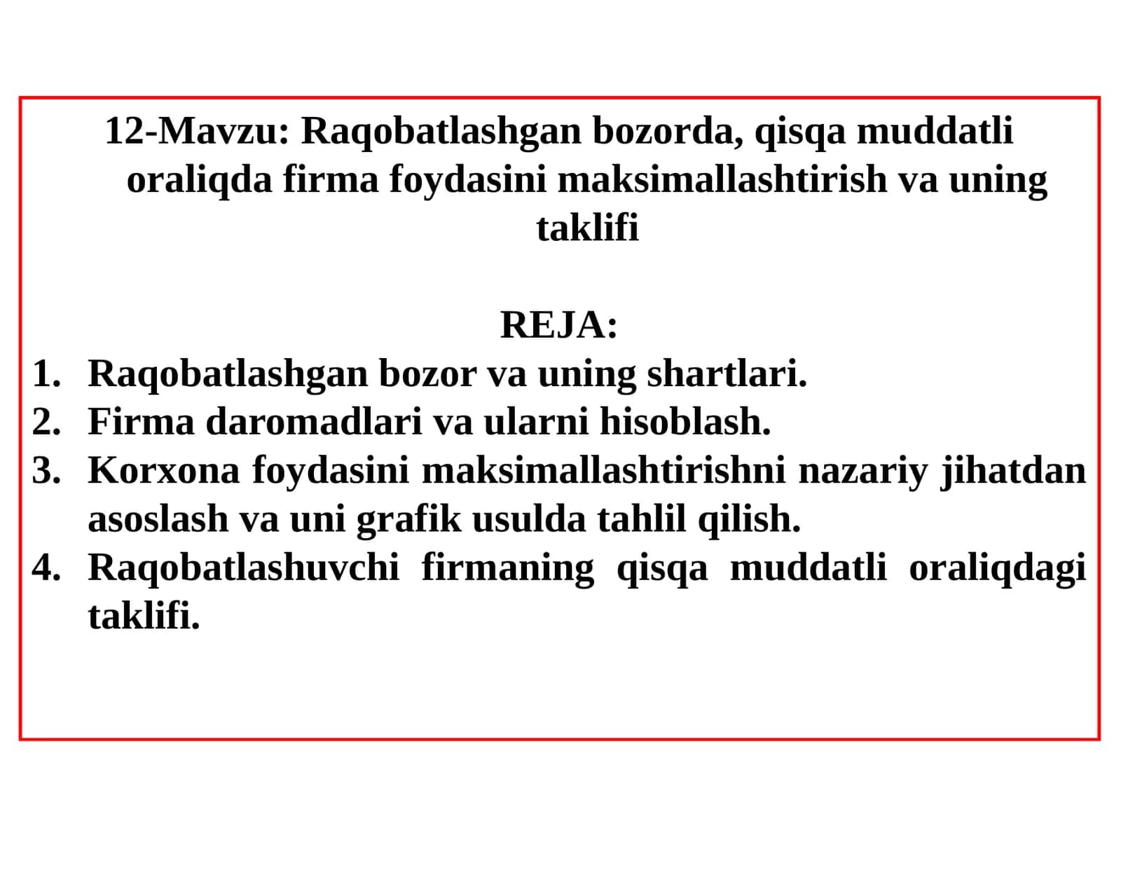 Raqobatlashgan bozorda, qisqa muddatli oraliqda firma foydasini maksimallashtirish va uning taklifi 1