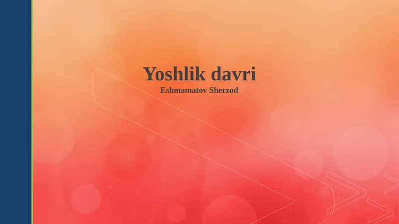 Yoshlik davri 1