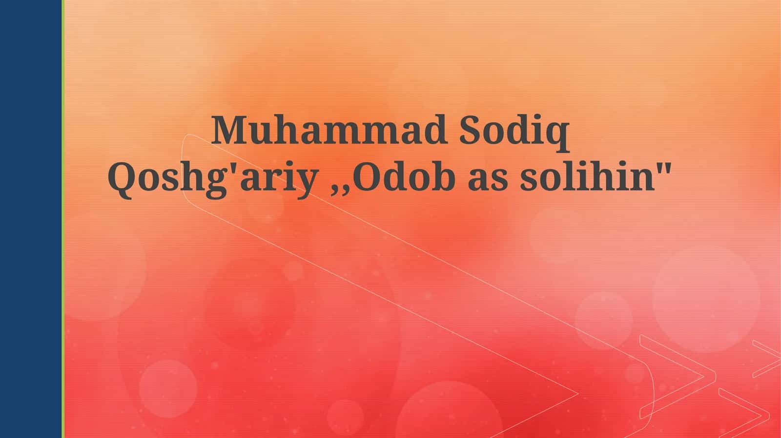 Muhammad Sodiq Qoshg'ariy va "Adab as-Salihin"ga Kirish 1