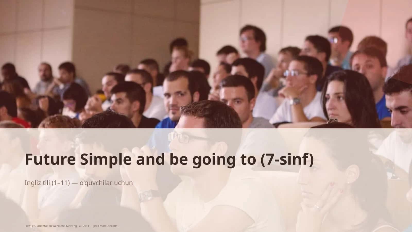 Future Simple and be going to (7-sinf) 1