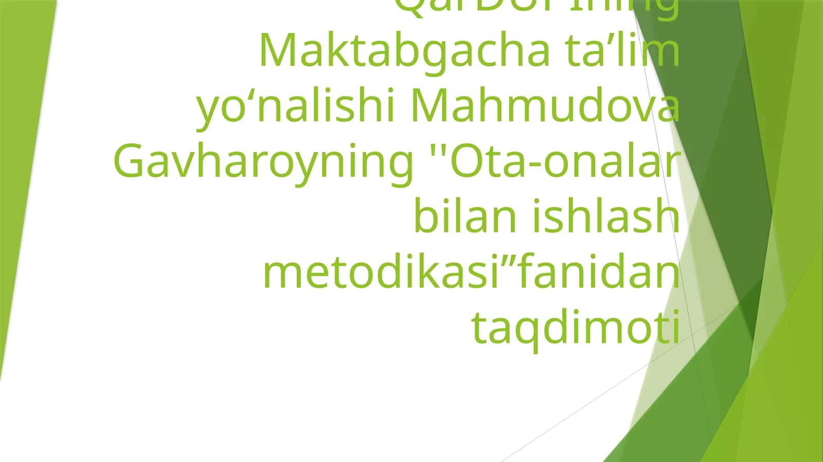 ''Ota-onalar bilan ishlash metodikasi’’fanidan taqdimoti 1