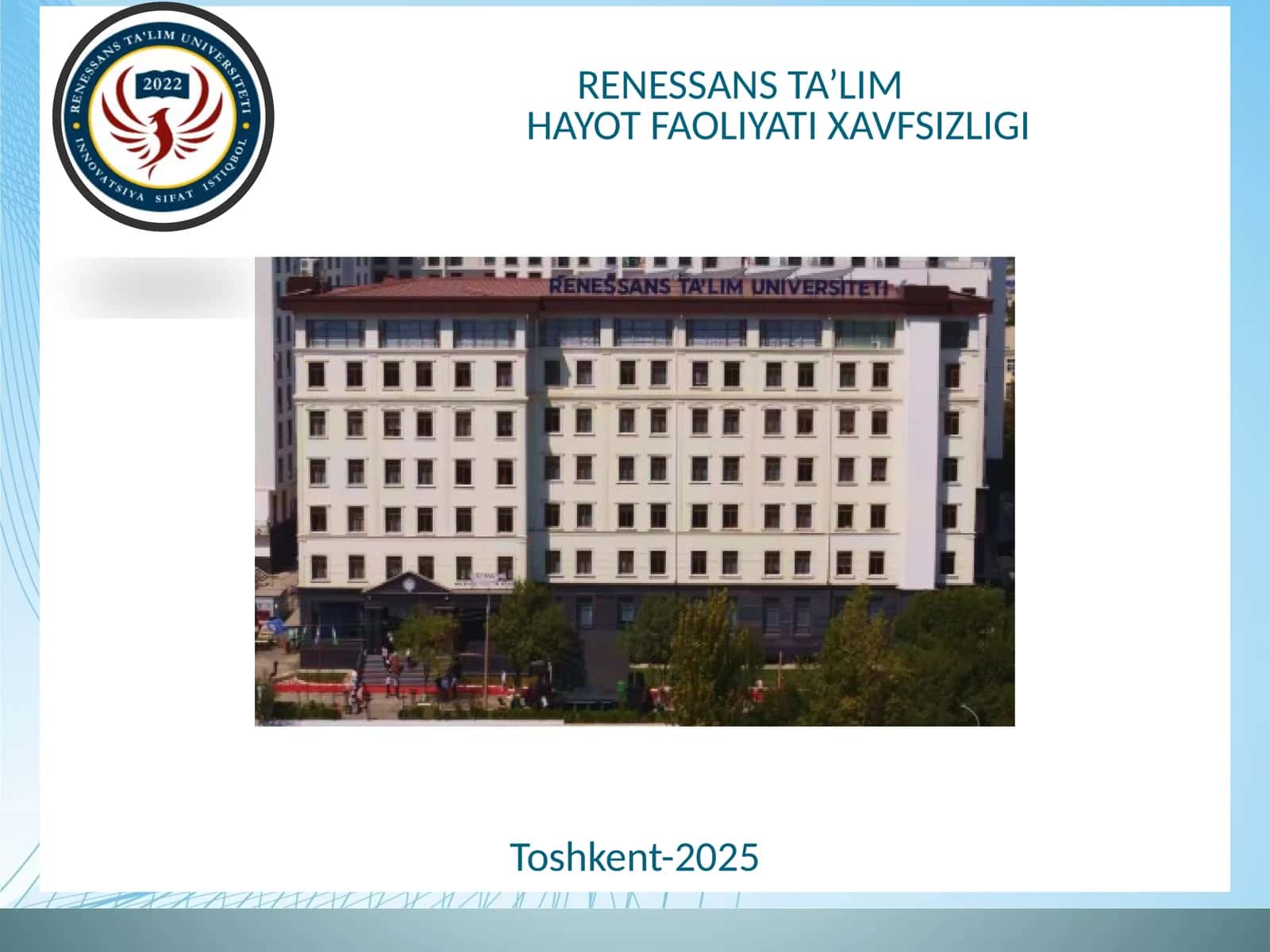 RENESSANS TA’LIMHAYOT FAOLIYATI XAVFSIZLIGI 1