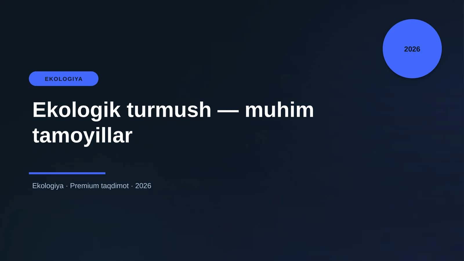 Ekologik turmush — muhim tamoyillar 1