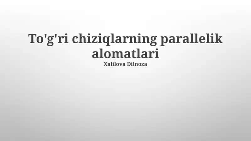 To'g'ri chiziqlarning parallelik alomatlari 1