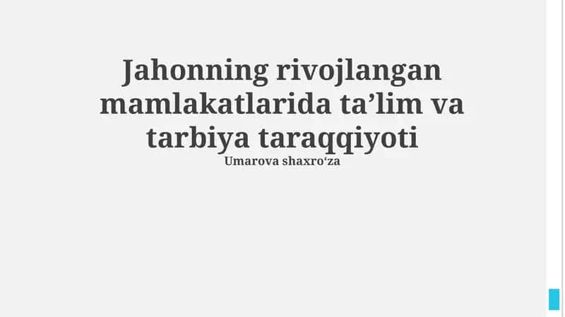 Rivojlangan davlatlarda ta’lim va tarbiyaning tarixiy rivoji va hozirgi holati 1