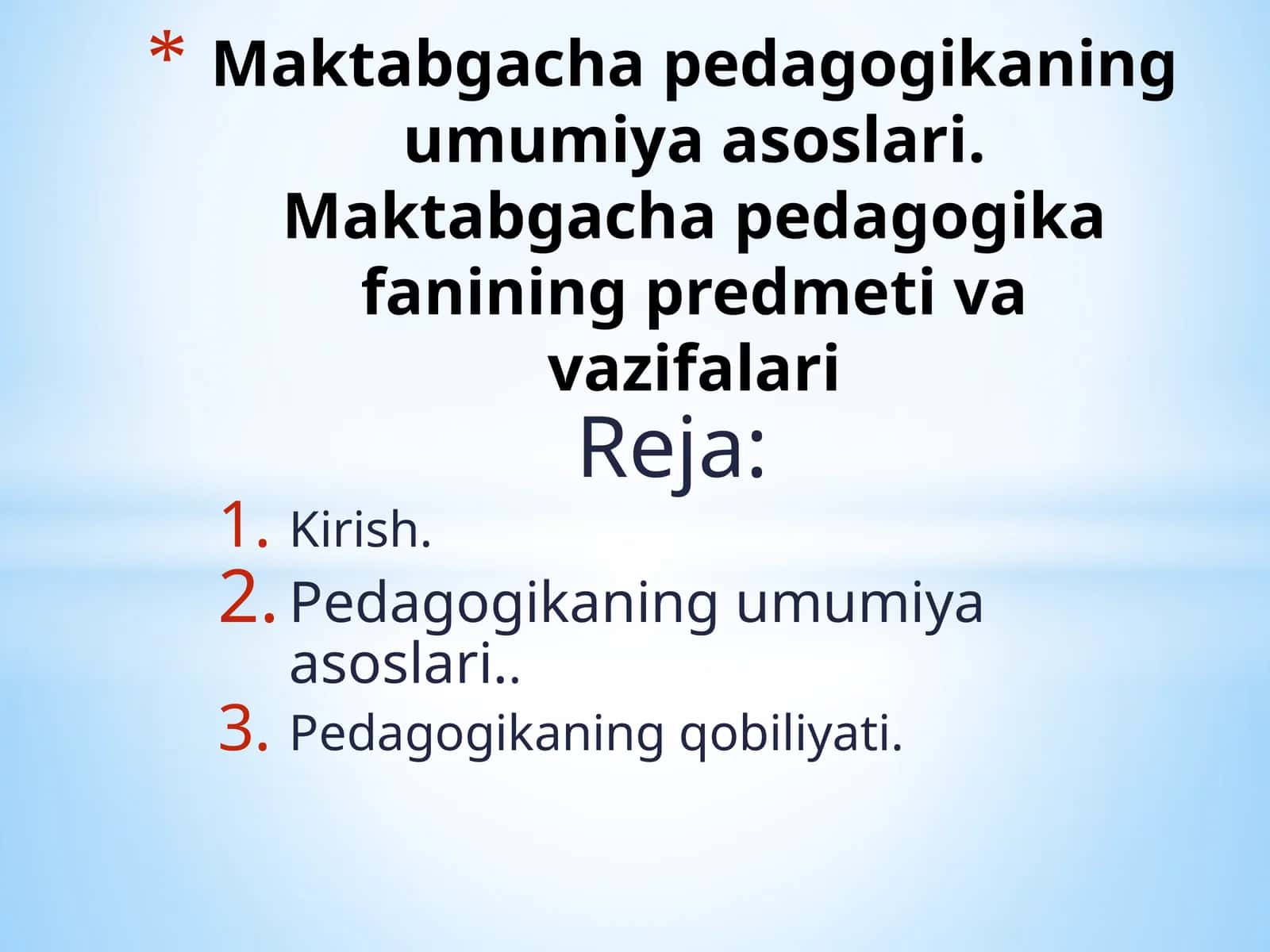 Maktabgacha pedagogikaning umumiya asoslari. Maktabgacha pedagogika fanining predmeti va vazifalari 1