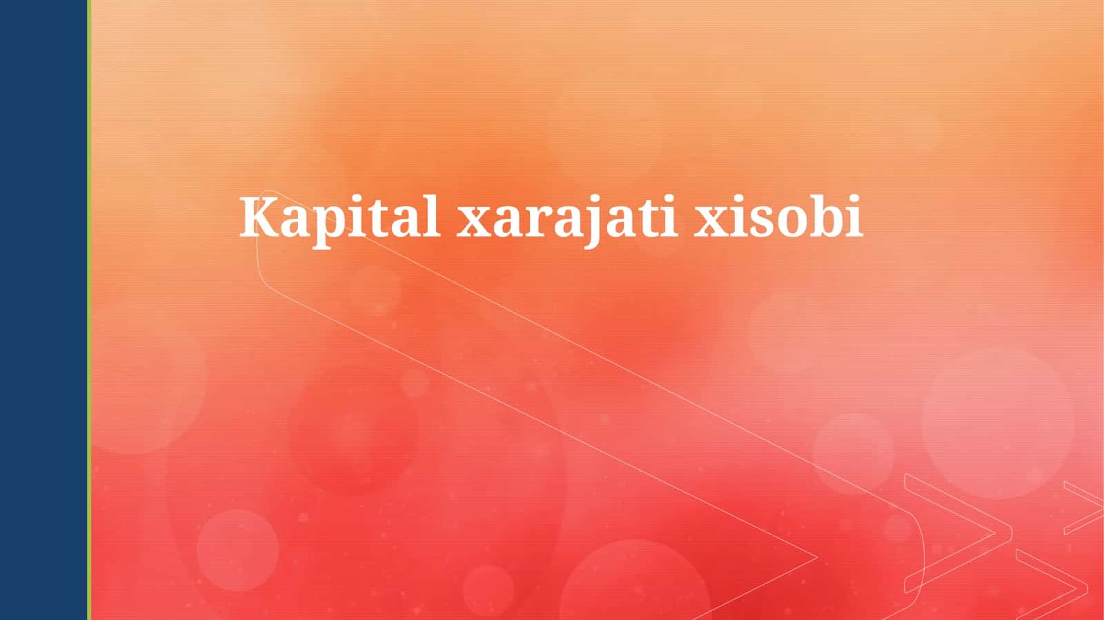Kapital xarajati xisobi 1