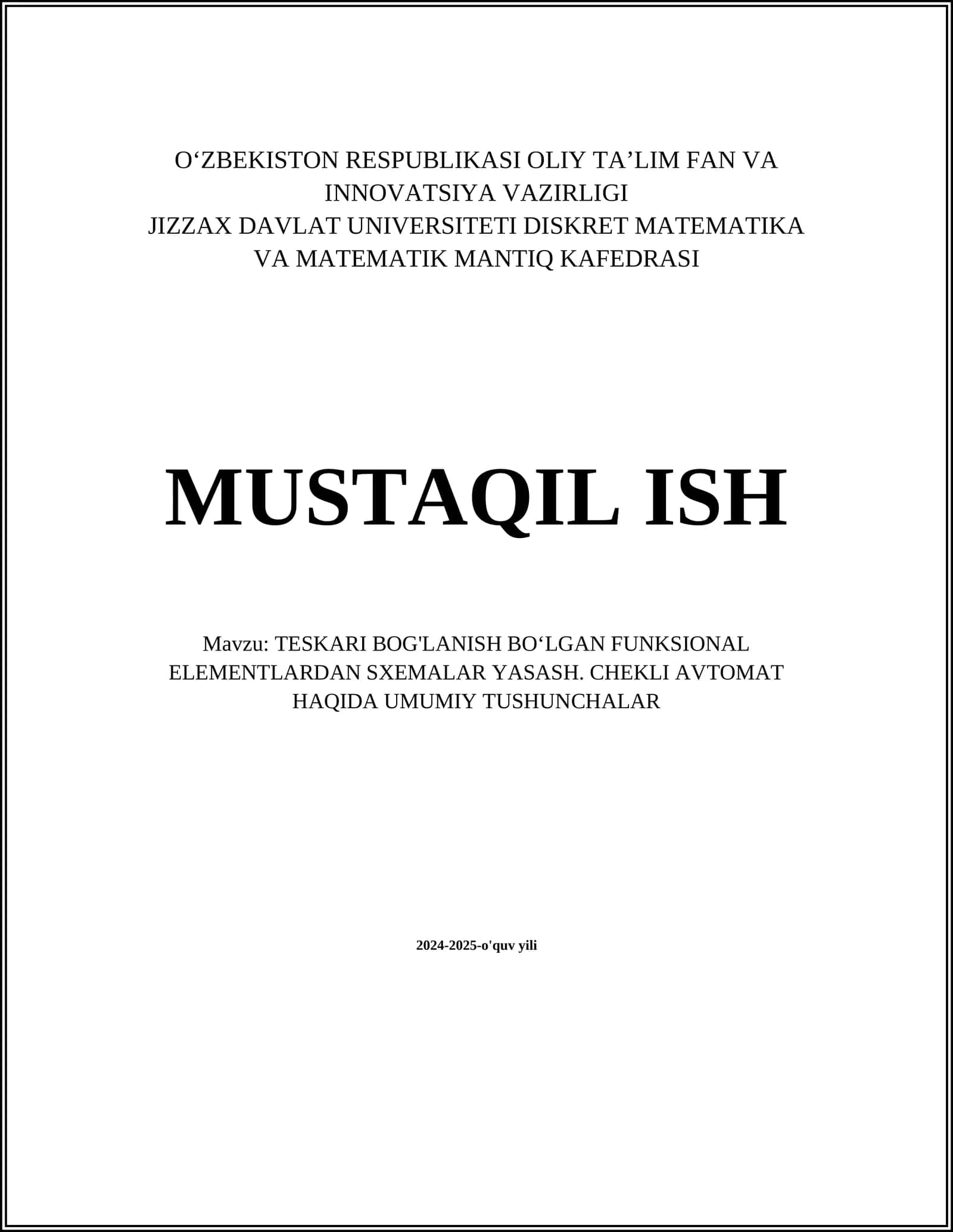 TESKARI BOG'LANISH BO‘LGAN FUNKSIONAL ELEMENTLARDAN SXEMALAR YASASH. CHEKLI AVTOMAT HAQIDA UMUMIY TUSHUNCHALAR 1