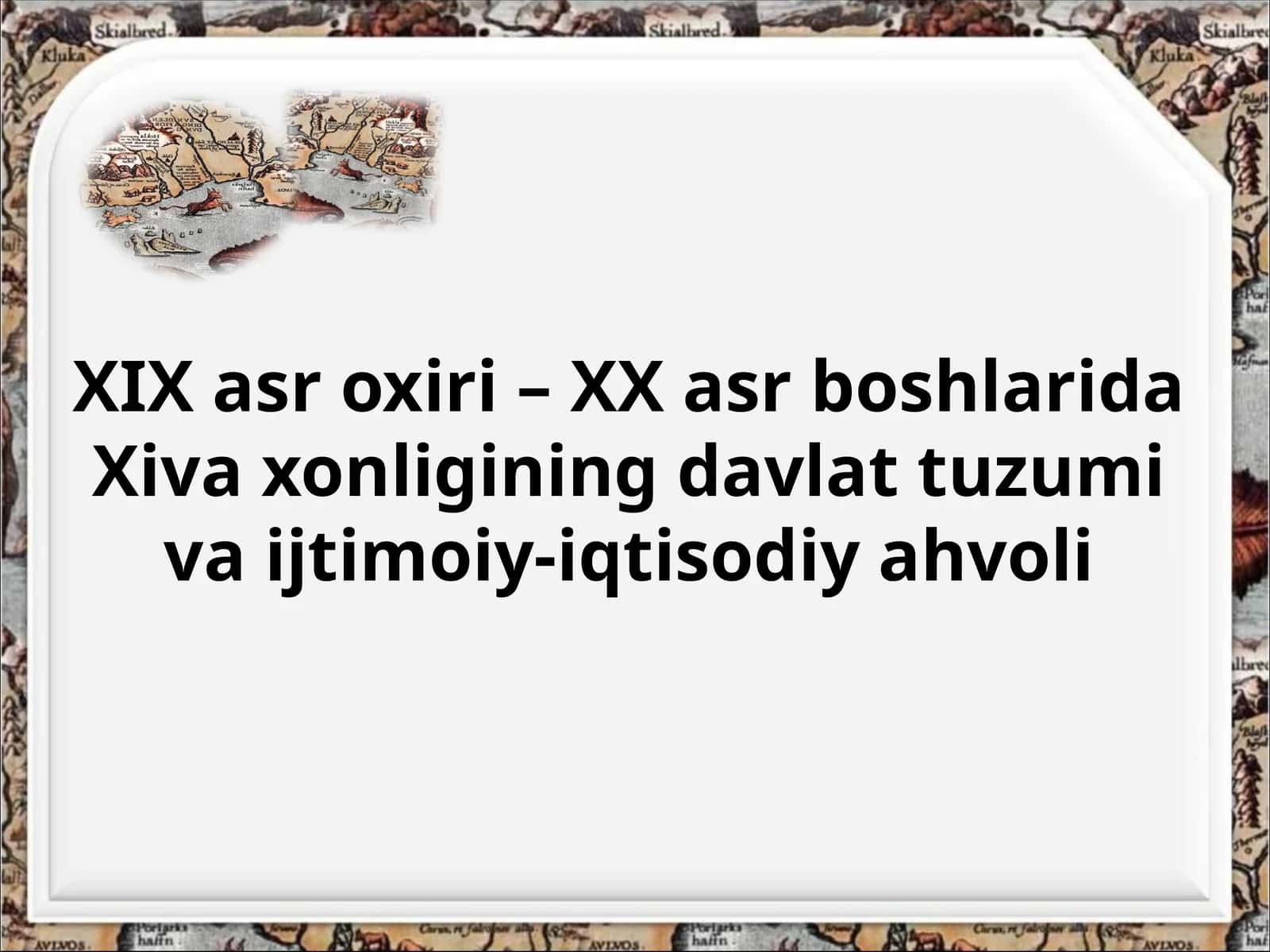 XIX asr oxiri – XX asr boshlarida Xiva xonligining davlat tuzumi va ijtimoiy-iqtisodiy ahvoli 1