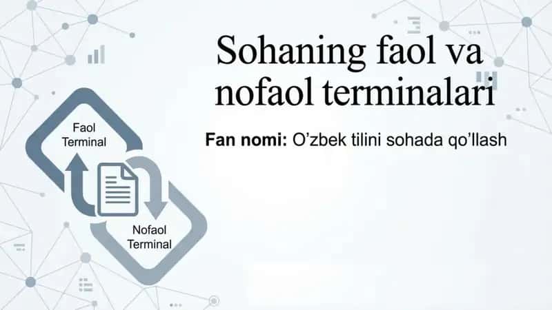 Sohaning faol va nofaol terminalari 1