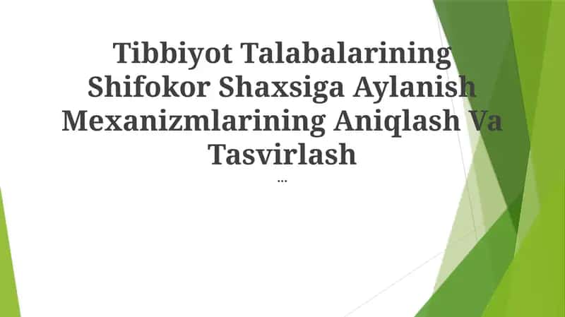 Tibbiyot Talabalarining Shifokor Shaxsiga Aylanish Mexanizmlarining Aniqlash Va Tasvirlash 1
