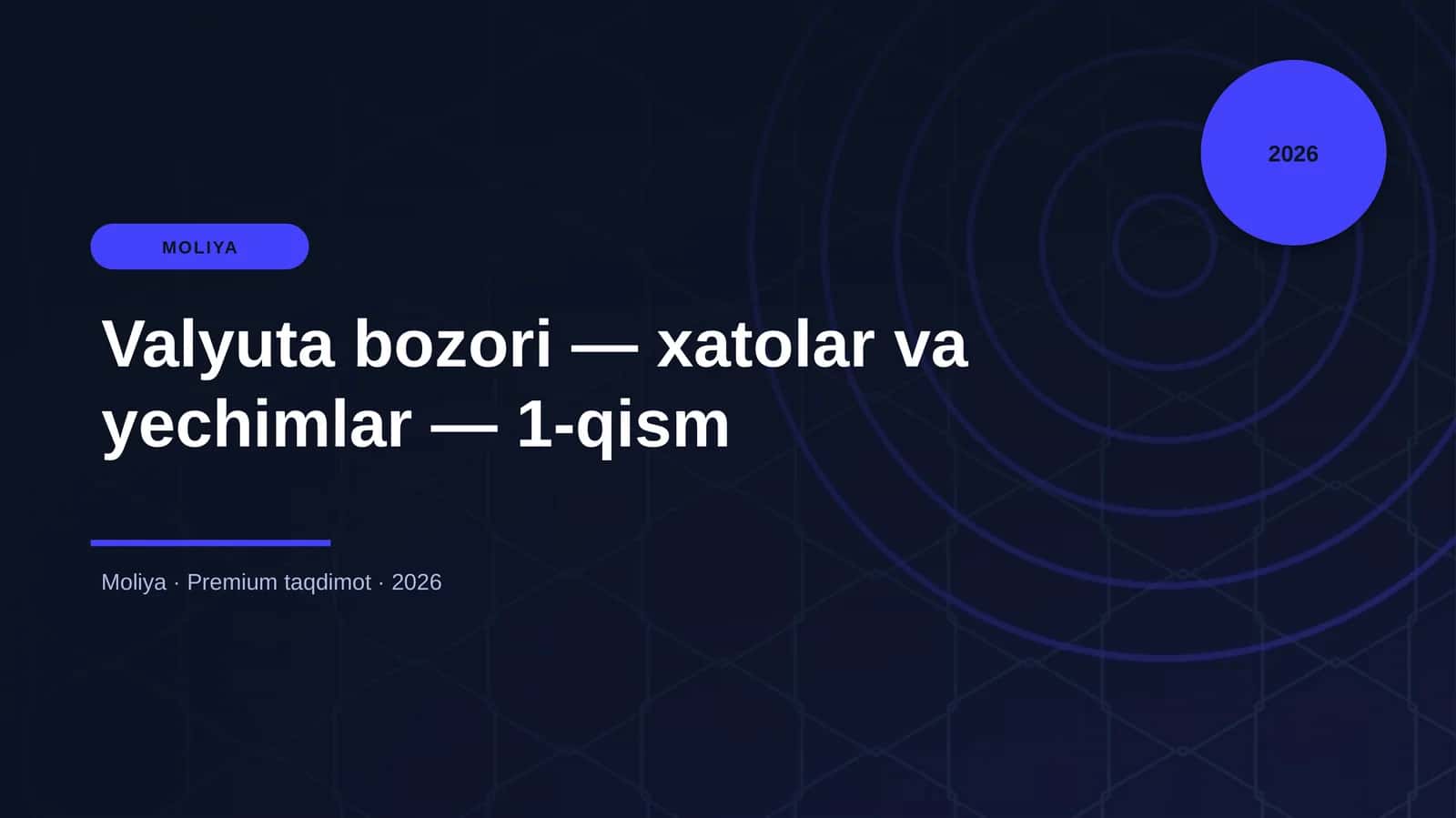 Valyuta bozori — xatolar va yechimlar — 1-qism 1