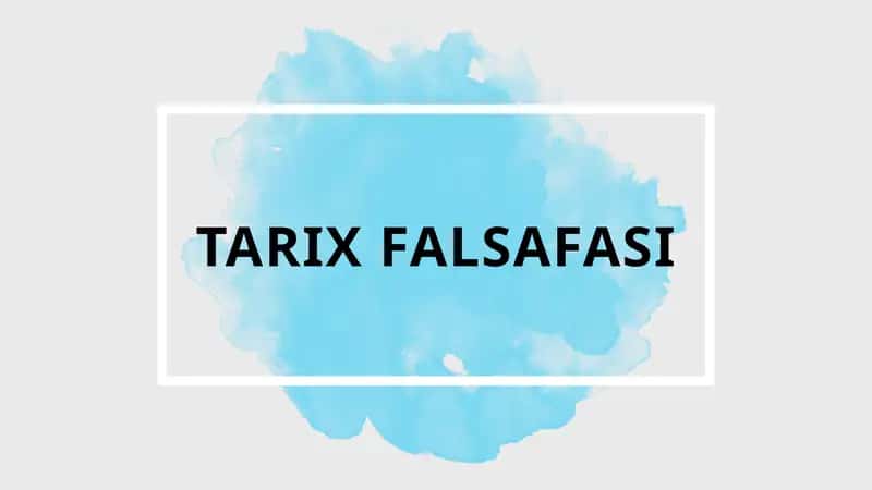 TARIX FALSAFASI 1