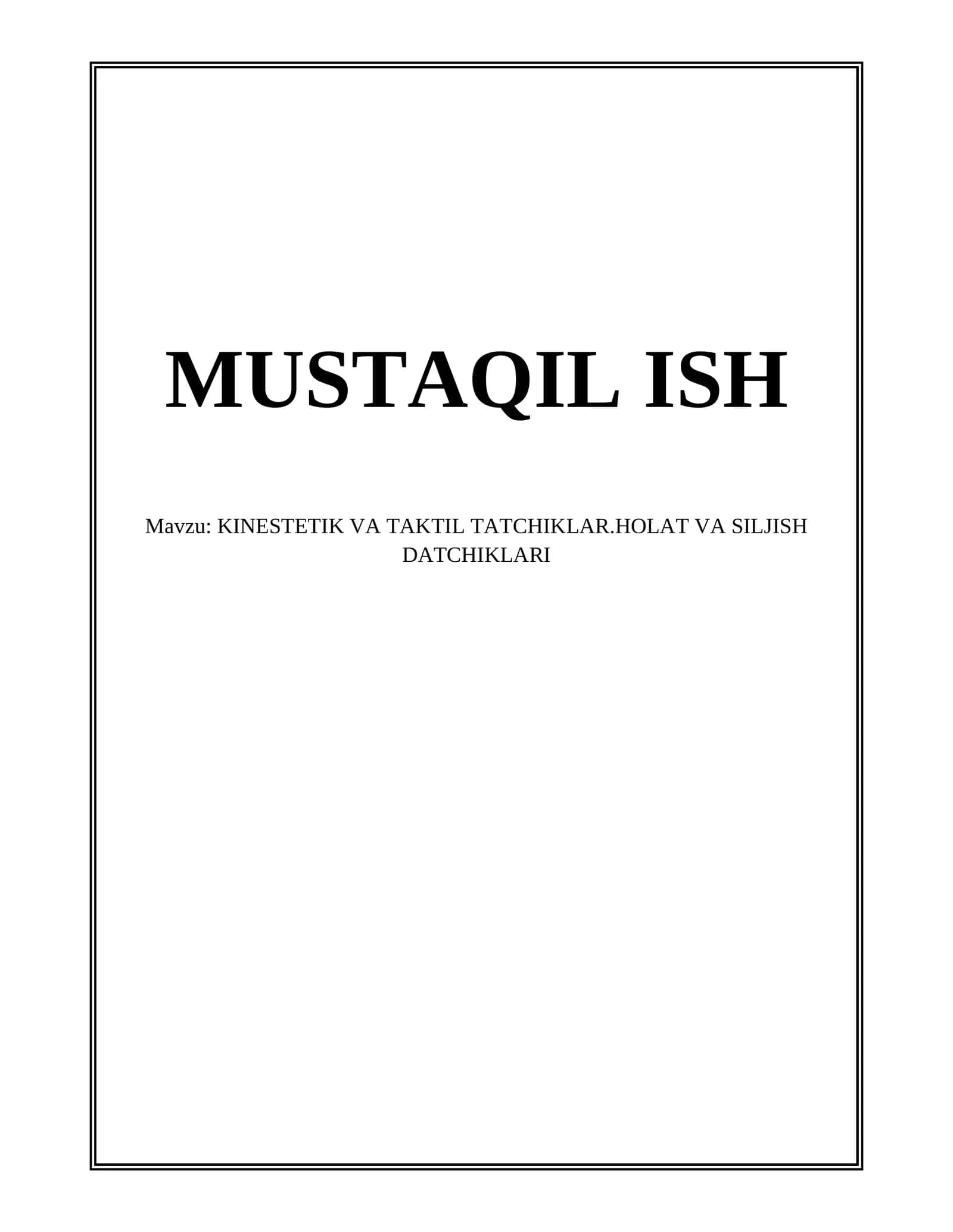 KINESTETIK VA TAKTIL TATCHIKLAR.HOLAT VA SILJISH DATCHIKLARI 1