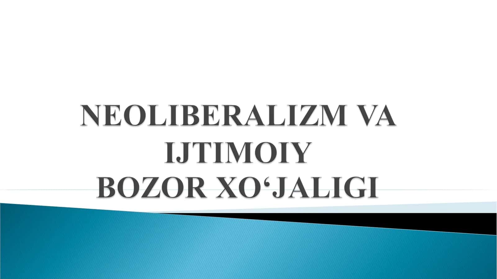 Neoliberalizm konsepsiyasi 1