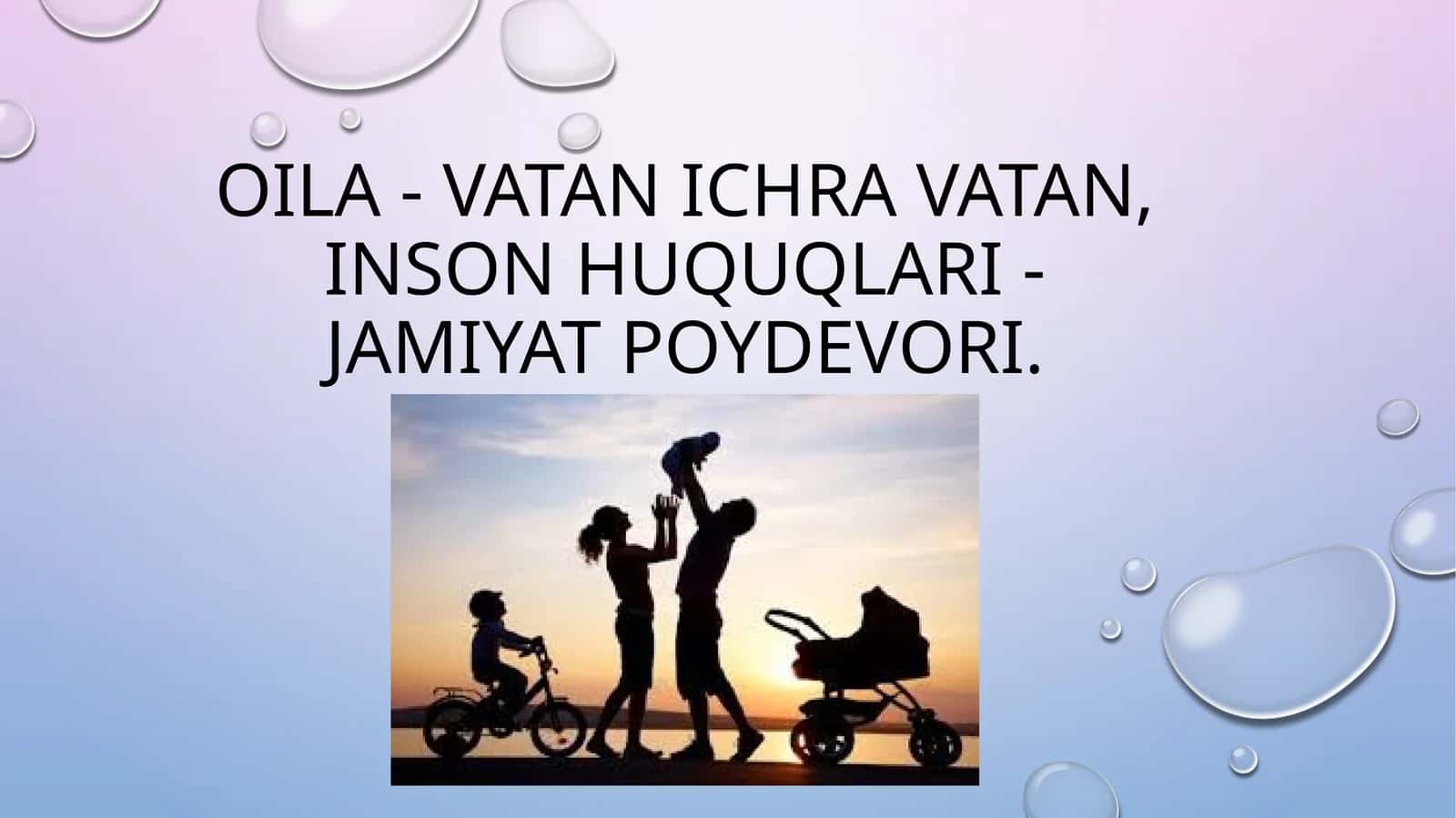 oila-vatan ichra vatan,inson huquqlari-jamiyat poydevori 1