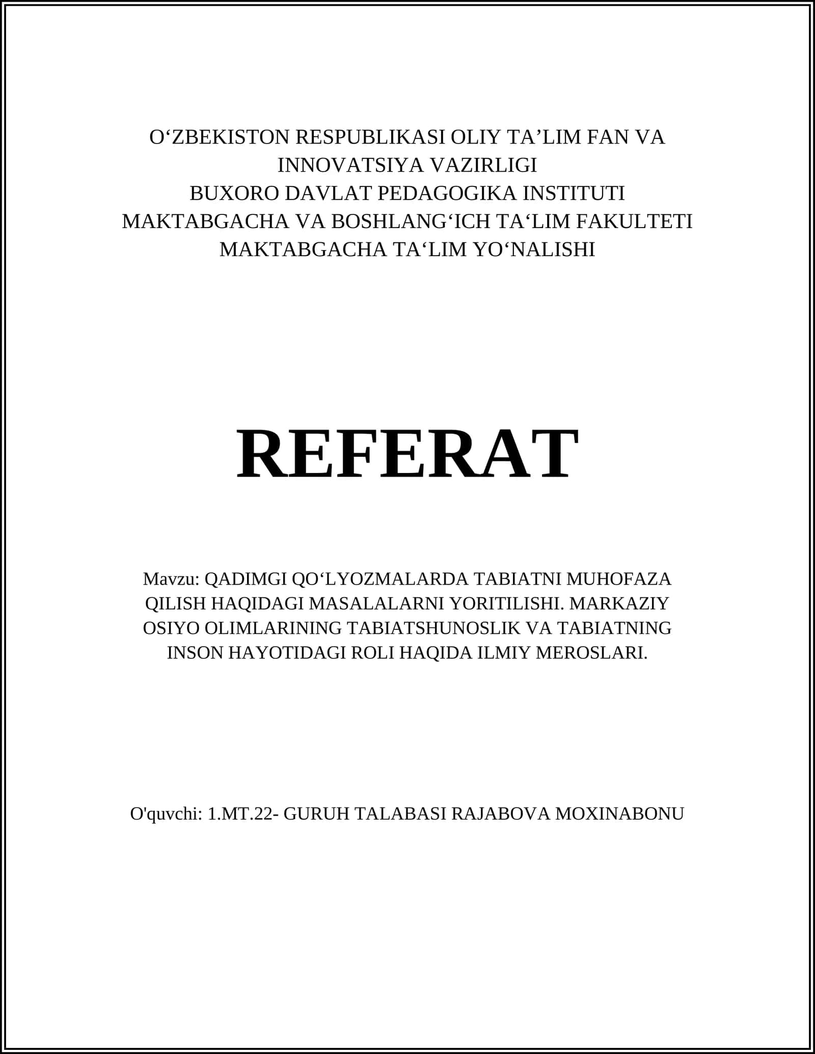 QADIMGI QO‘LYOZMALARDA TABIATNI MUHOFAZA QILISH HAQIDAGI MASALALARNI YORITILISHI. MARKAZIY OSIYO OLIMLARINING TABIATSHUNOSLIK VA TABIATNING INSON HAYOTIDAGI ROLI HAQIDA ILMIY MEROSLARI 1