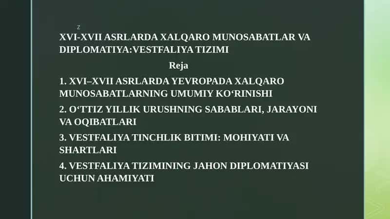 XVI-XVII ASRLARDA XALQARO MUNOSABATLAR VA DIPLOMATIYA:VESTFALIYA TIZIMI 1